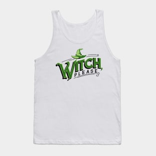 Witch, please Tank Top